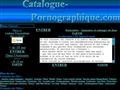 Catalogue-pornographique.com : Des sites, des Videos et des galeries photos.